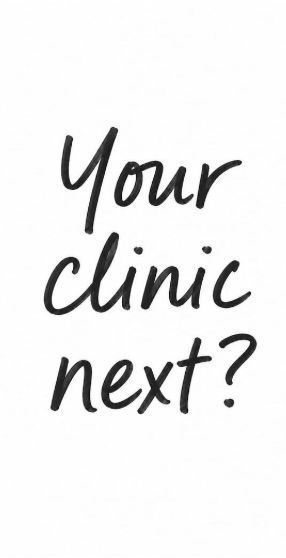 Your clinic next?